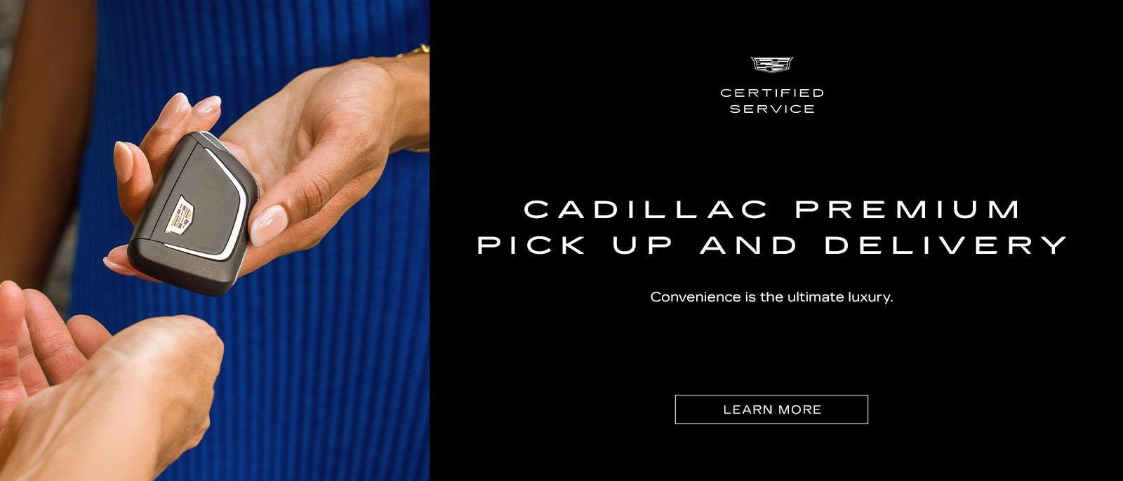 Cadillac premium pick up and delivery 